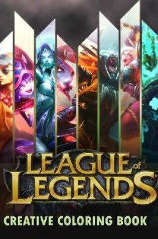 Cover of League of Legends Creative Coloring