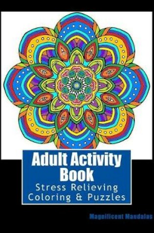 Cover of Adult Activity Book Magnificent Mandalas