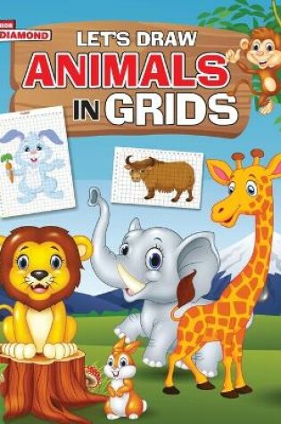 Cover of Let's Draw Animals in Grids