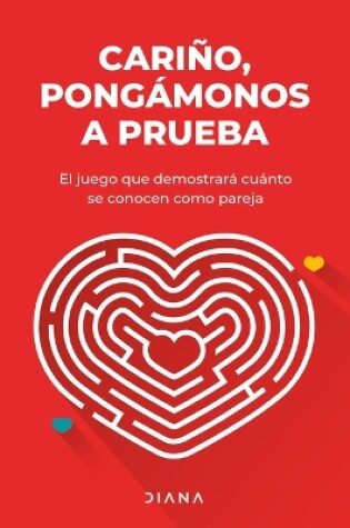 Cover of Cariño, Pongámonos a Prueba