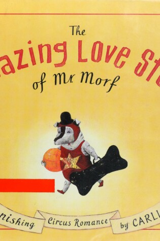 Cover of The Amazing Love Story of Mr. Morf