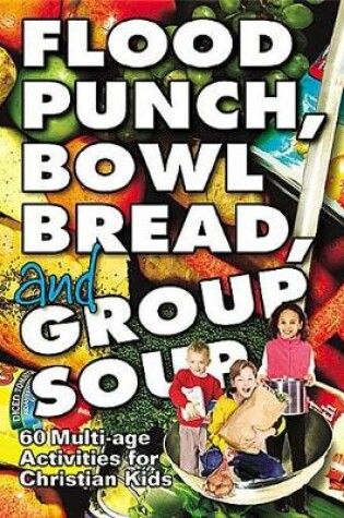 Cover of Flood Punch Bowl Bread Group Soup