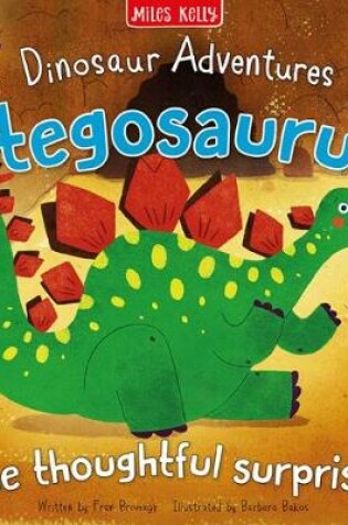 Cover of Dinosaur Adventures: Stegosaurus – The thoughtful surprise