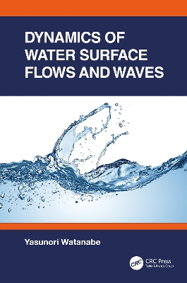 Book cover for Dynamics of Water Surface Flows and Waves