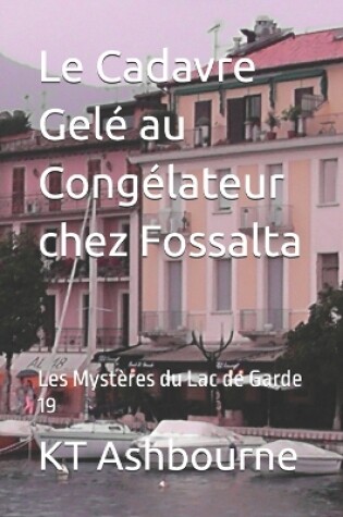 Cover of Le Cadavre Gelé au Congélateur chez Fossalta