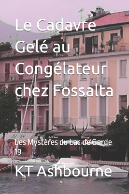 Book cover for Le Cadavre Gelé au Congélateur chez Fossalta