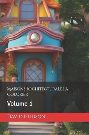 Cover of Maisons Architecturales � Colorier