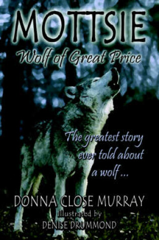 Cover of Mottsie, Wolf of Great Price