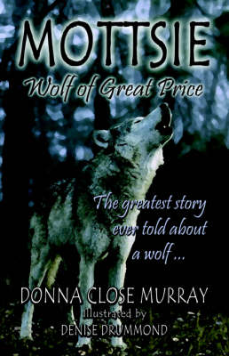 Book cover for Mottsie, Wolf of Great Price