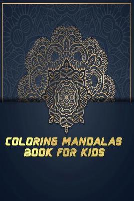 Book cover for Colouring Mandalas Book For Kids