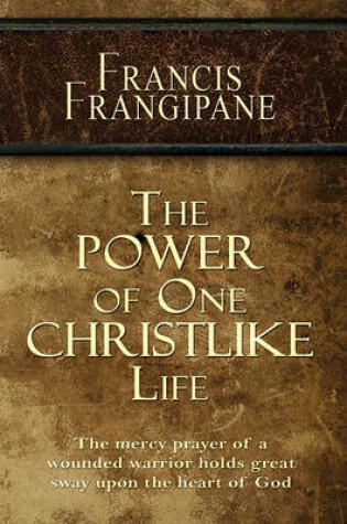 Cover of The Power of One Christlike Life