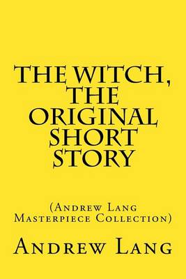 Book cover for The Witch, the Original Short Story