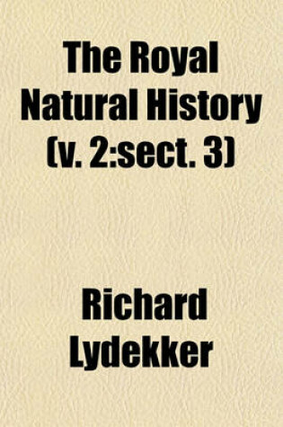 Cover of The Royal Natural History (V. 2