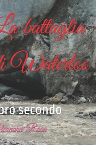 Cover of La battaglia di Waterloo