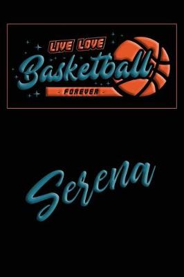 Book cover for Live Love Basketball Forever Serena