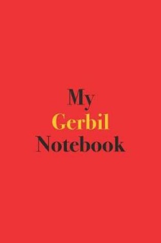 Cover of My Gerbil Notebook
