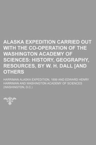 Cover of Alaska Expedition Carried Out with the Co-Operation of the Washington Academy of Sciences