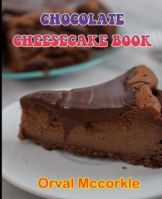 Book cover for Chocolate Cheesecake Book