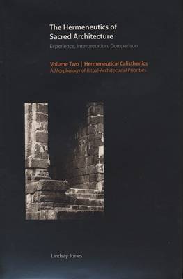 Book cover for The Hermeneutics of Sacred Architecture