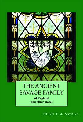 Book cover for The Ancient Savage Family of England and Other Places