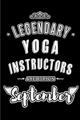 Book cover for Legendary Yoga Instructors are born in September