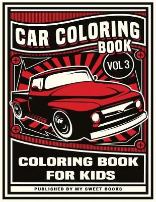 Book cover for Car Coloring Book Vol 3, Coloring Book For Kids