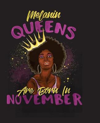 Book cover for Melanin Queens Are Born In November