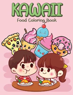 Book cover for Kawaii Food Coloring Book