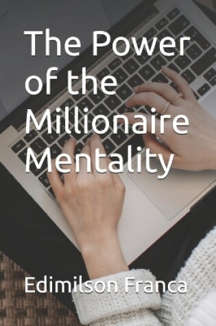 Cover of The Power of the Millionaire Mentality