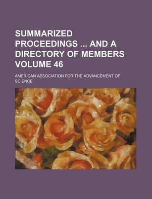 Book cover for Summarized Proceedings and a Directory of Members Volume 46