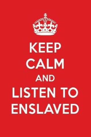 Cover of Keep Calm and Listen to Enslaved