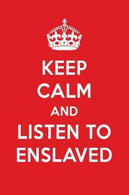 Book cover for Keep Calm and Listen to Enslaved