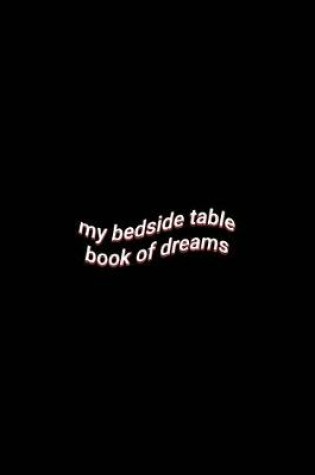 Cover of my beside table book of dreams