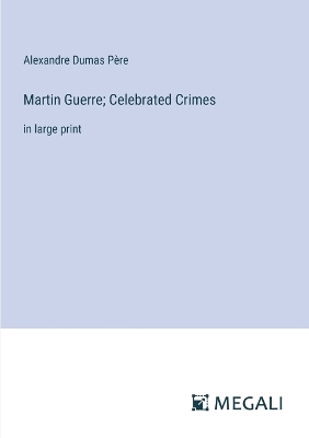 Book cover for Martin Guerre; Celebrated Crimes