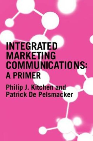 Cover of Integrated Marketing Communications: A Primer