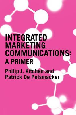 Book cover for Integrated Marketing Communications: A Primer