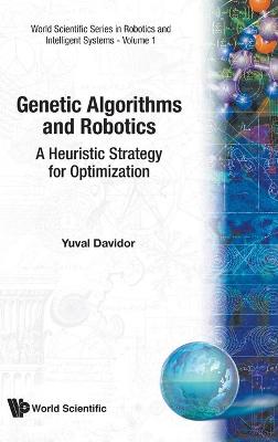 Cover of Genetic Algorithms And Robotics: A Heuristic Strategy For Optimization