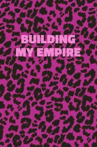 Cover of Building My Empire