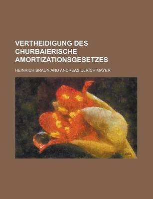 Book cover for Vertheidigung Des Churbaierische Amortizationsgesetzes