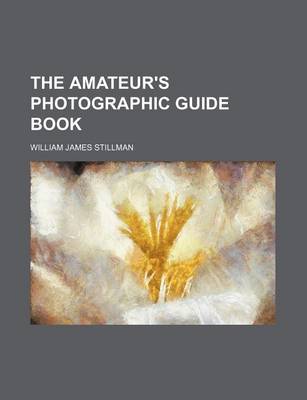 Book cover for The Amateur's Photographic Guide Book