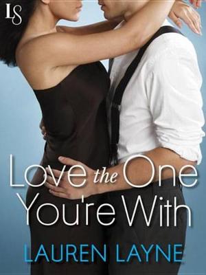 Book cover for Love the One You're with