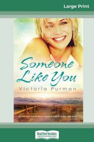 Cover of Someone Like You (16pt Large Print Edition)