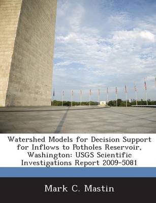 Book cover for Watershed Models for Decision Support for Inflows to Potholes Reservoir, Washington