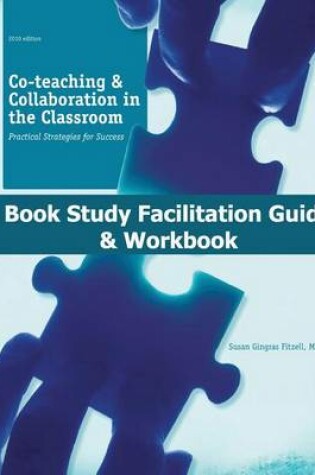 Cover of Co-Teaching and Collaboration in the Classroom Book Study Facilitation Guide and