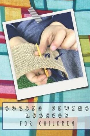 Cover of Guided sewing logbook for children