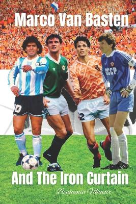 Book cover for Marco Van Basten and The Iron Curtain