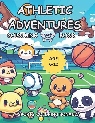 Book cover for Athletic Adventures Coloring Book