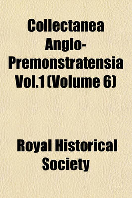 Book cover for Collectanea Anglo-Premonstratensia Vol.1 (Volume 6)