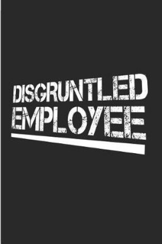 Cover of Disgruntled Employee