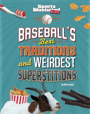 Cover of Baseball's Best Traditions and Weirdest Superstitions